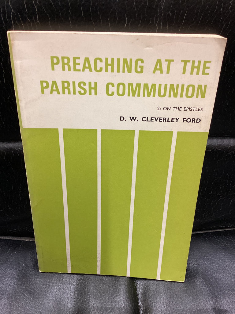 Preaching at the Parish Communion (Used Copy)