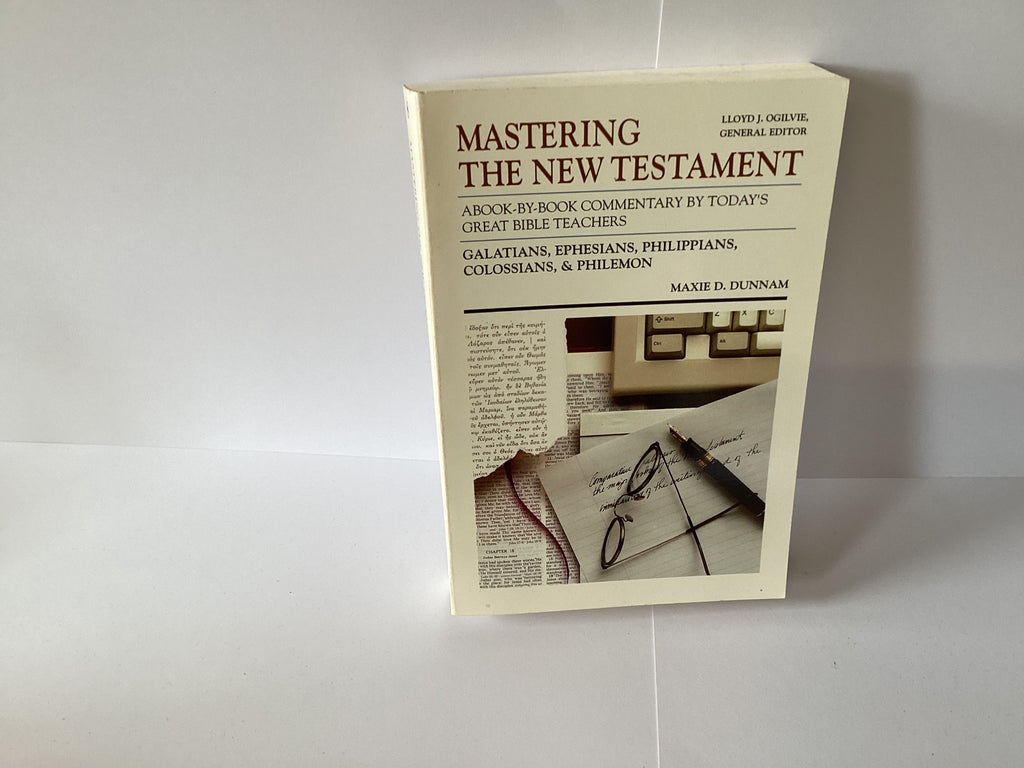 Mastering the New Testament: Galatians, Ephesians, Philippians, Colossians, & Philemon (John Gowan Collection)