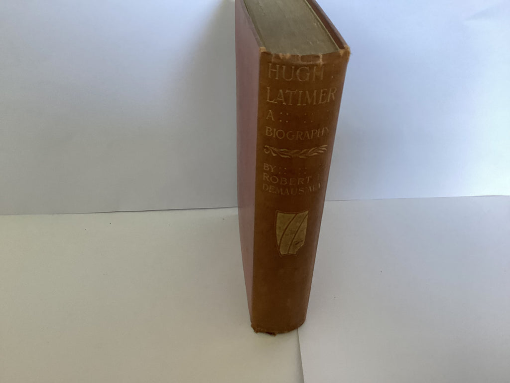 Hugh Latimer: A Biography (John Gowan Collection)