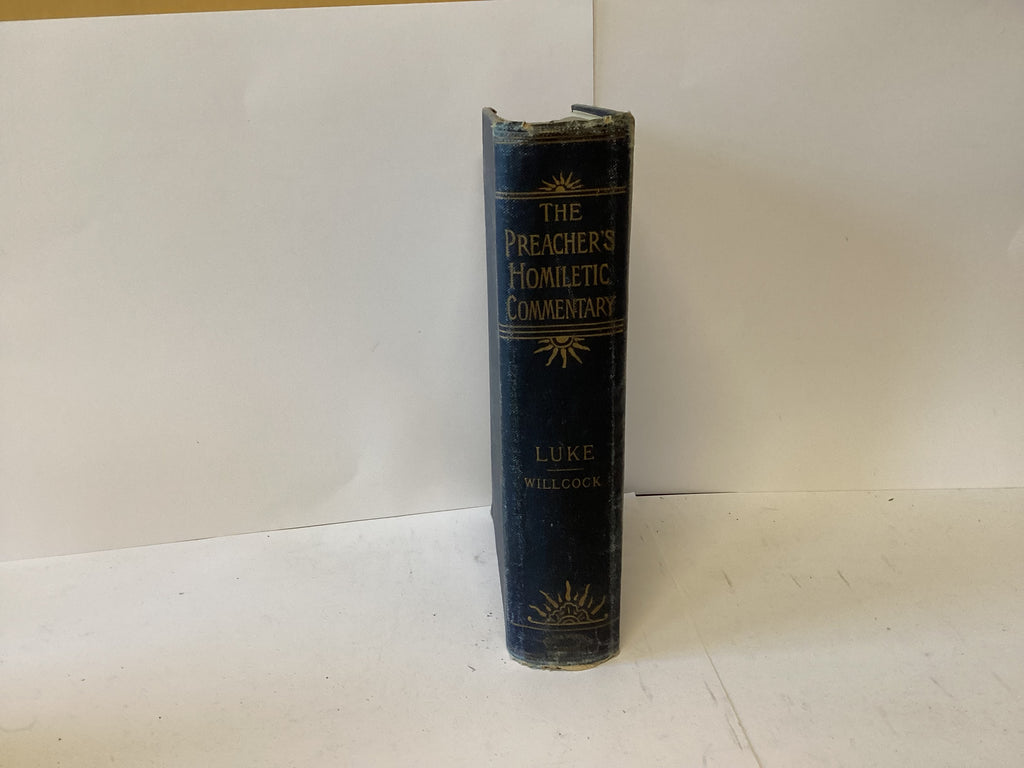 The Preacher’s Homiletic Commentary: Luke (John Gowan Collection)