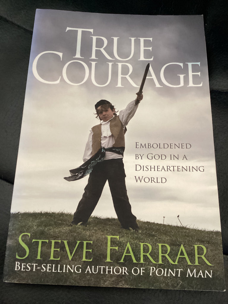 True Courage - Emboldened By God in a Disheartening World (Used Copy)