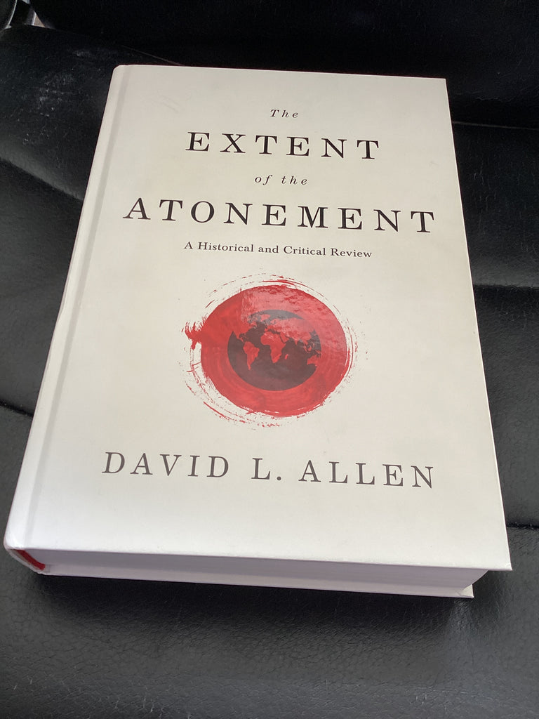The Extent of the Atonement (Used Copy)