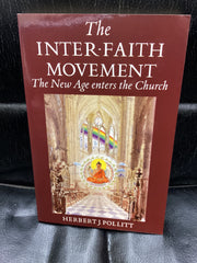 The Inter-Faith Movement: The New Age Enters the Church (Used Copy)