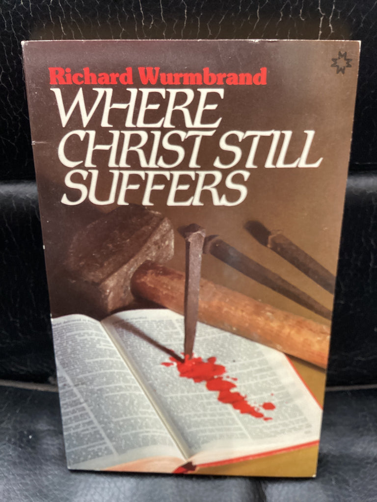 Where Christ Still Suffers (Used Copy)