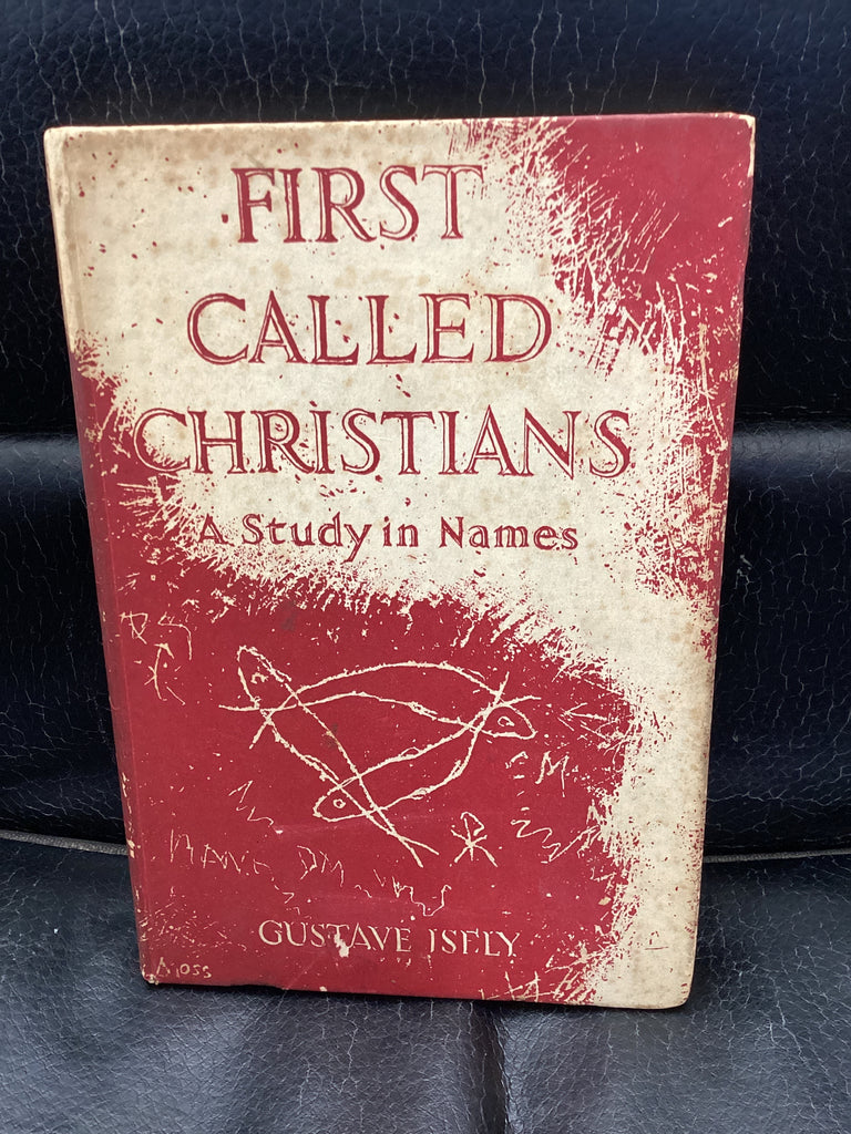 First Called Christians - A Study in Names (Used Copy)