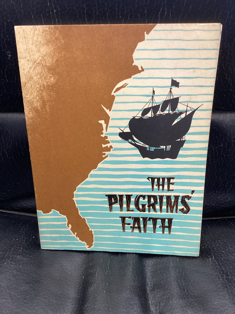 The Pilgrims' Faith (Used Copy)