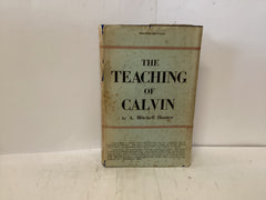 The Teaching of Calvin (The John Gowan Collection)