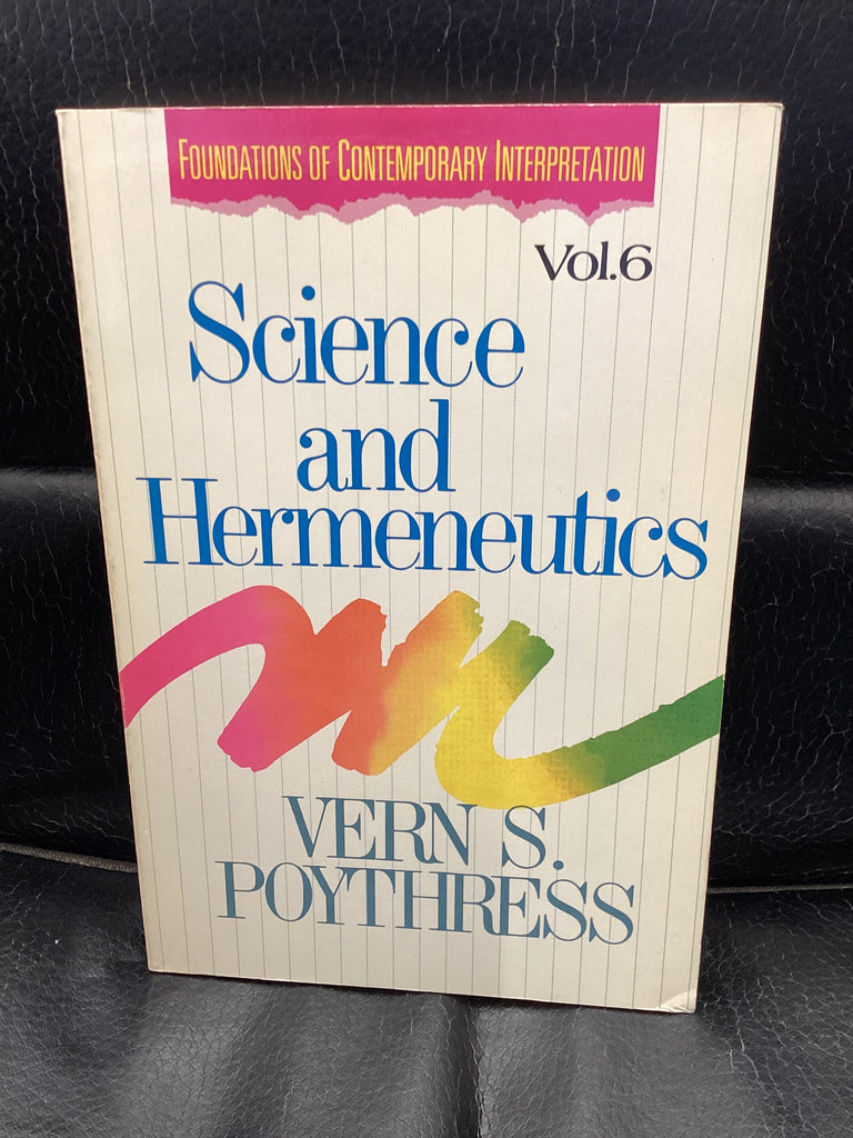 Science and Hermeneutics (Used Copy)