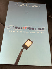 If I Should Die Before I Wake - What's Beyond This Life? (Used Copy)