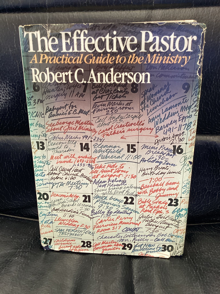 The Effective Pastor: A Practical Guide to the Ministry (Used Copy)