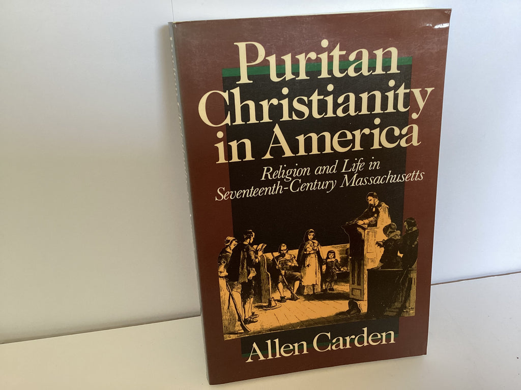 Puritan Christianity in America (John Gowan Collection)