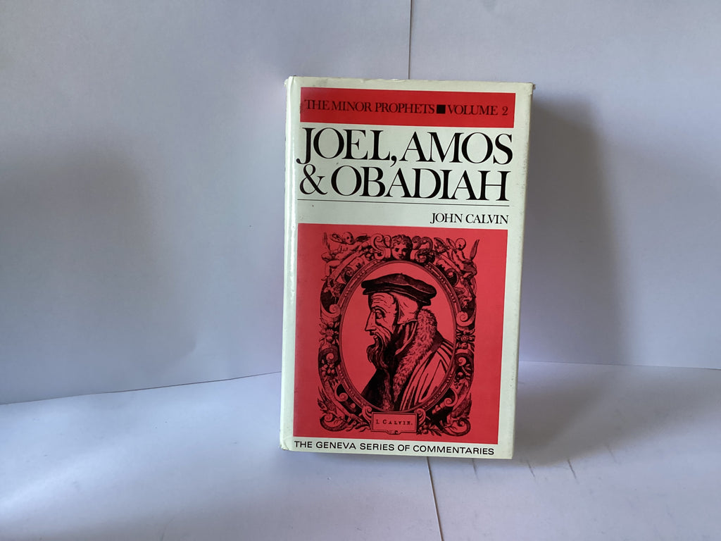 Commentaries on the 12 Minor Prophets, Volume 2. Joel, Amos & Obadiah (John Gowan Collection)