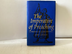 The Imperative of Preaching (The John Gowan Collection)