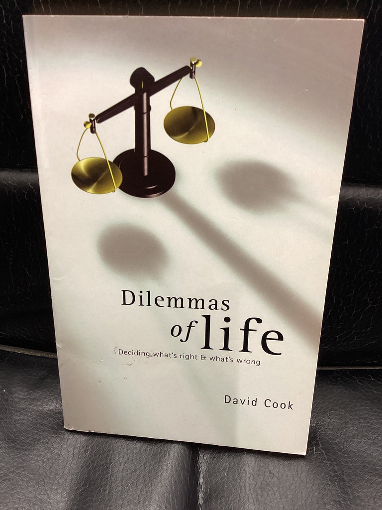 Dilemmas of Life - Deciding What's Right and What's Wrong (Used Copy)