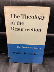 The Theology of the Resurrection (Used Copy)