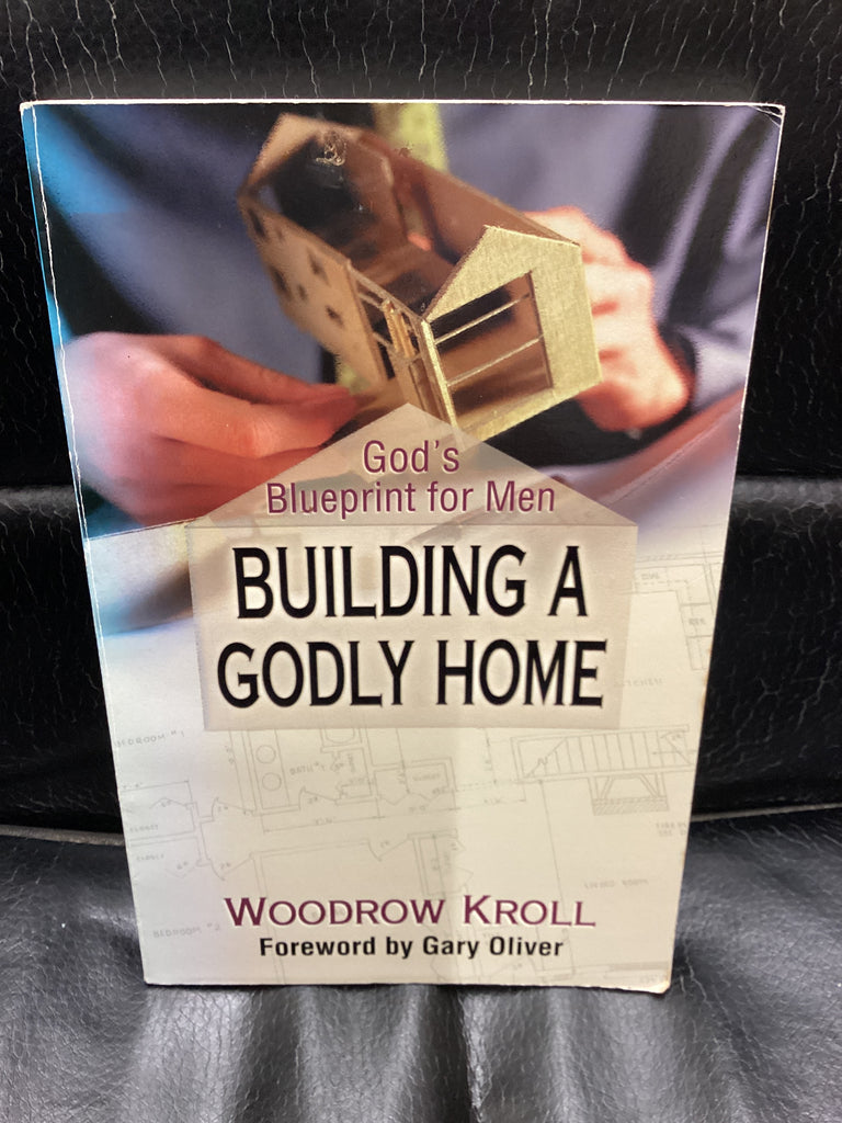 Building a Godly Home (Used Copy)