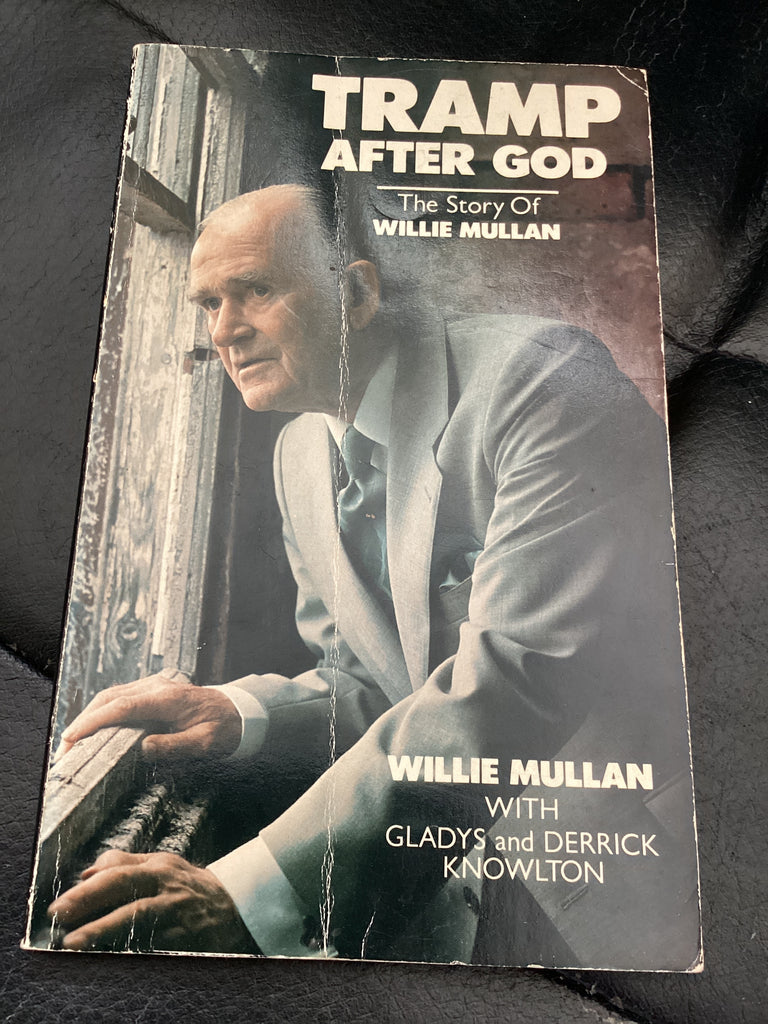 Tramp After God - The Story of Willie Mullan (Used Copy)