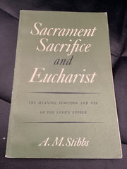 Sacrament, Sacrifice and Eucharist (Used Copy)