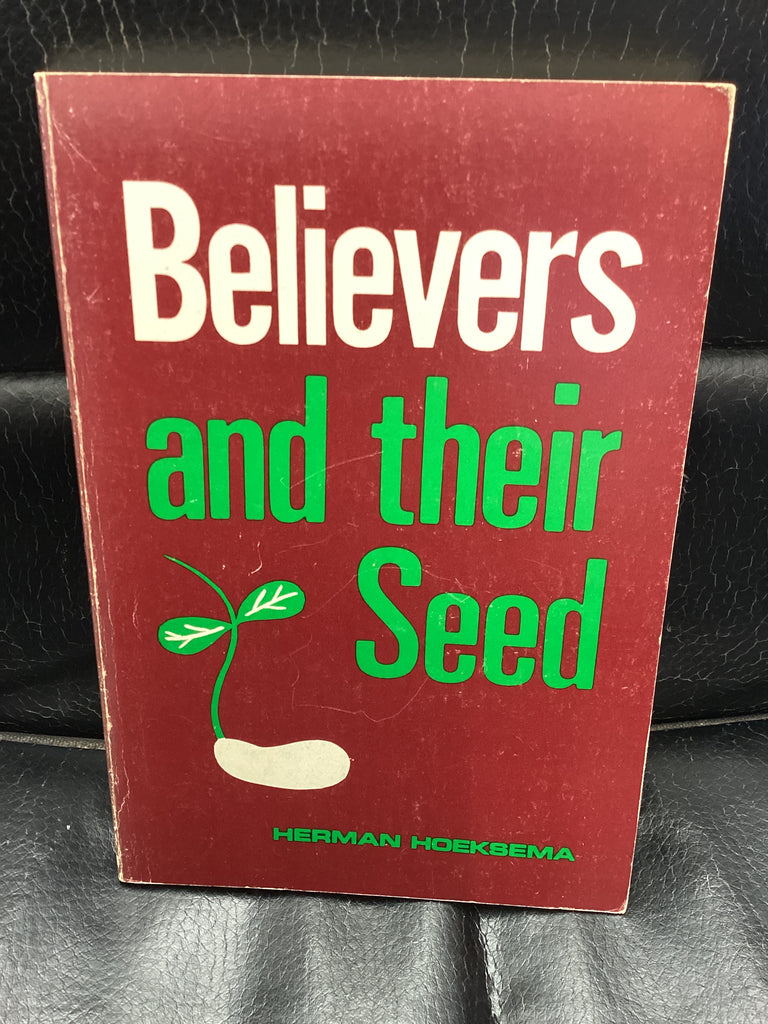 Believers and Their Seed (Used Copy)