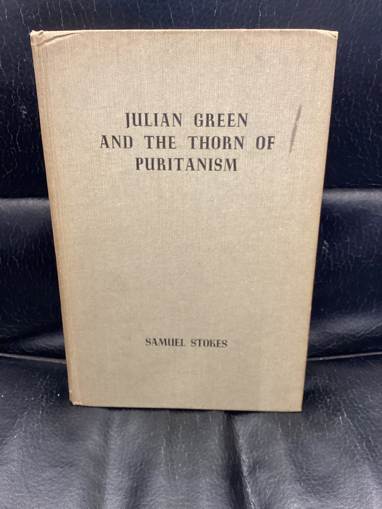 Julian Green and the Thorn of Puritanism (Used Copy)