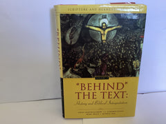 Behind the Text: History and Biblical Interpretation: Volume 4 (John Gowan Collection)
