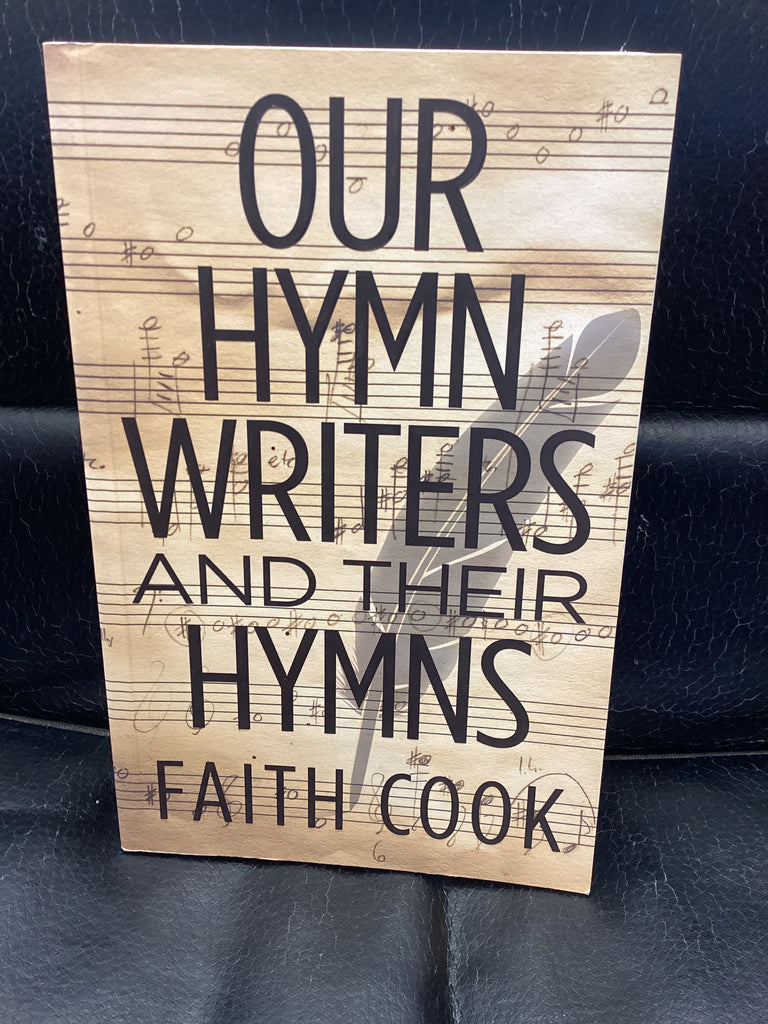 Our Hymn Writers and their Hymns (Used Copy)
