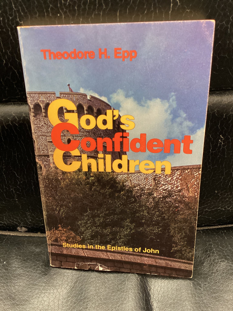 God's Confident Children - Studies in the Epistles of John (Used Copy)