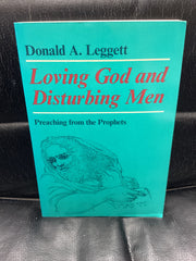 Loving God and Disturbing Men - Preaching from the Prophets (Used Copy)