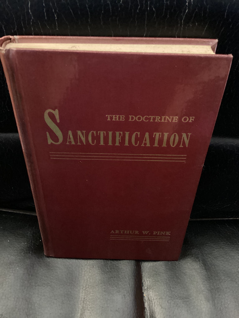 The Doctrine of Sanctification (Used Copy)
