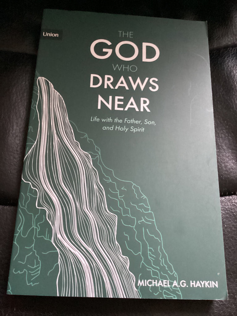The God Who Draws Near - Life with the Father, Son and Holy Spirit (Used Copy)