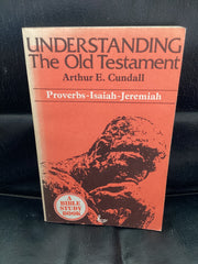 Understanding the Old Testament: Proverbs-Isaiah-Jeremiah (Used Copy)