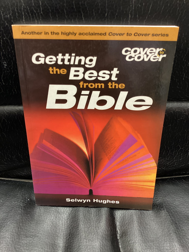 Getting the Best From the Bible (Used Copy)