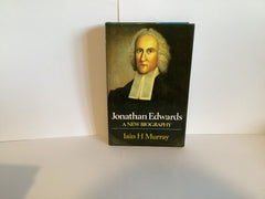 Jonathan Edwards: a New Biography (John Gowan Collection)