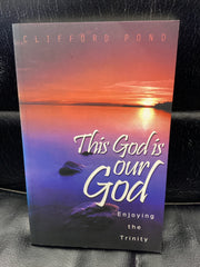 This God is Our God - Enjoying the Trinity (Used Copy)