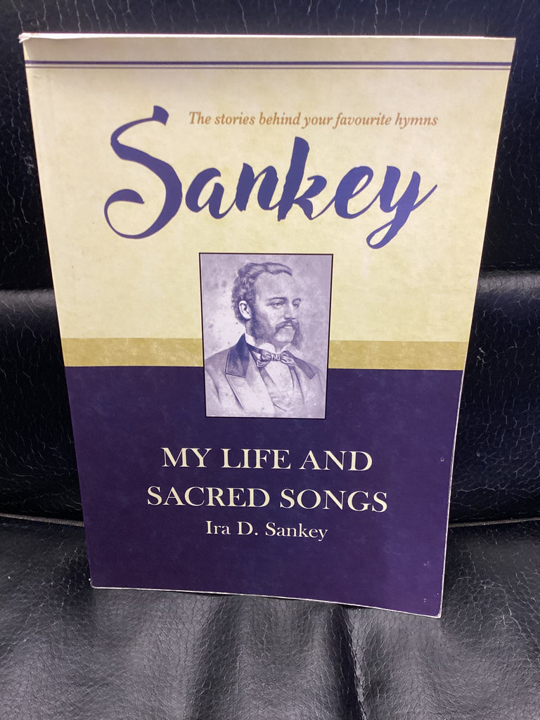 Sankey - My Life and  Sacred Songs (Used Copy)