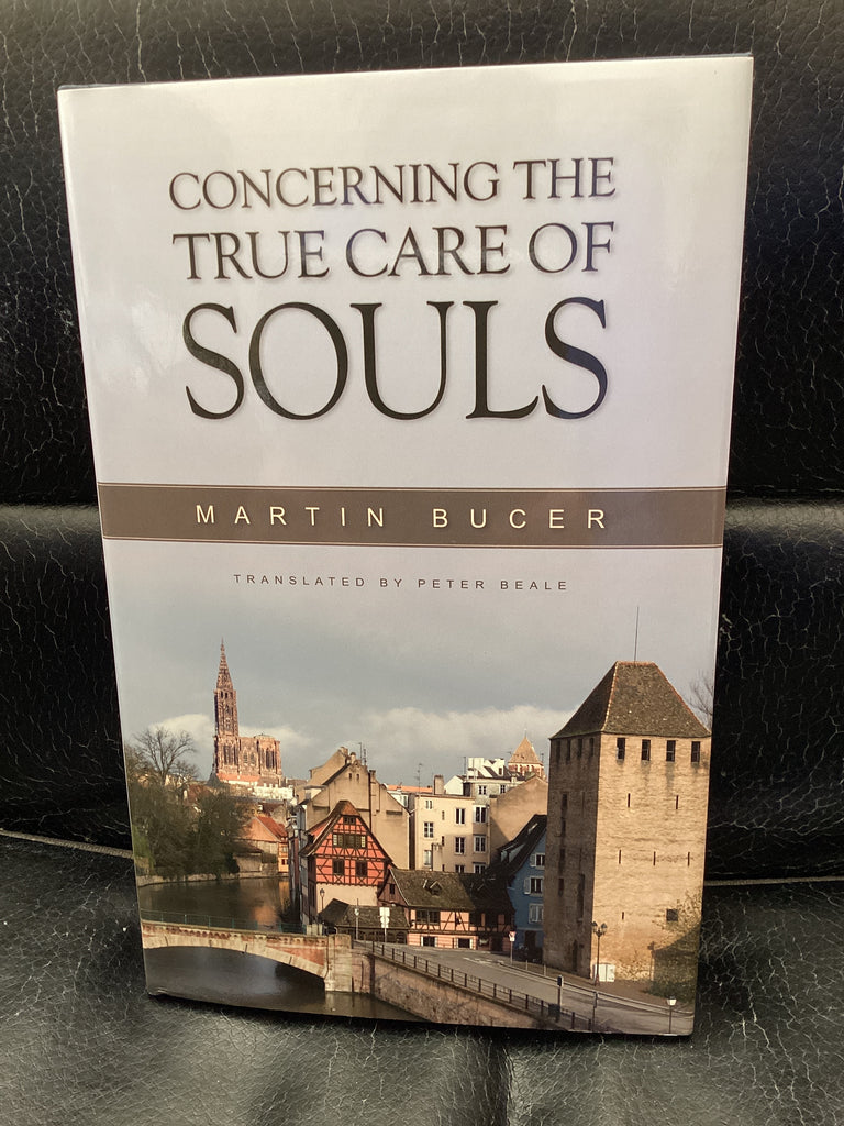 Concerning the True Care of Souls (Used Copy)