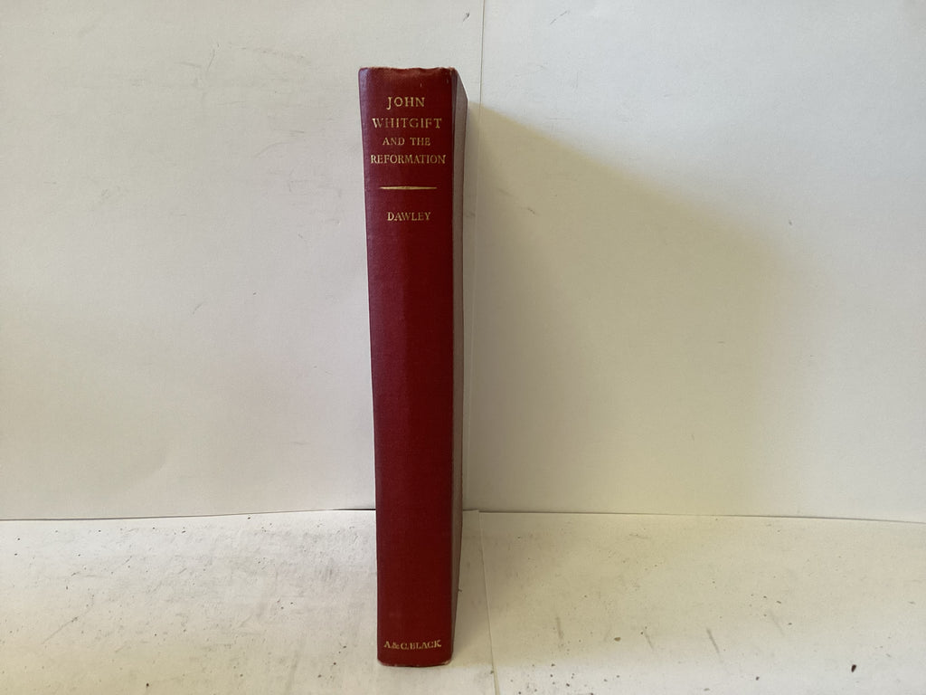 John Whitgift  and the Reformation (The John Gowan Collection)
