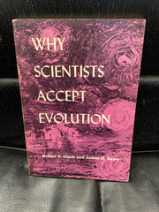 Why Scientists Accept Evolution (Used Copy)
