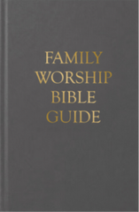 Family Worship Bible Guide (Cloth)