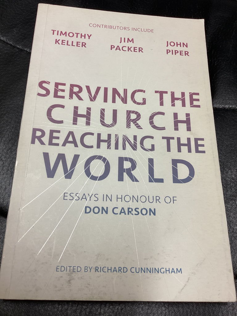 Serving The Church Reaching the World (Used Copy)