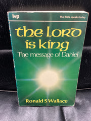 The Lord is King - The message of Daniel (Used Copy)
