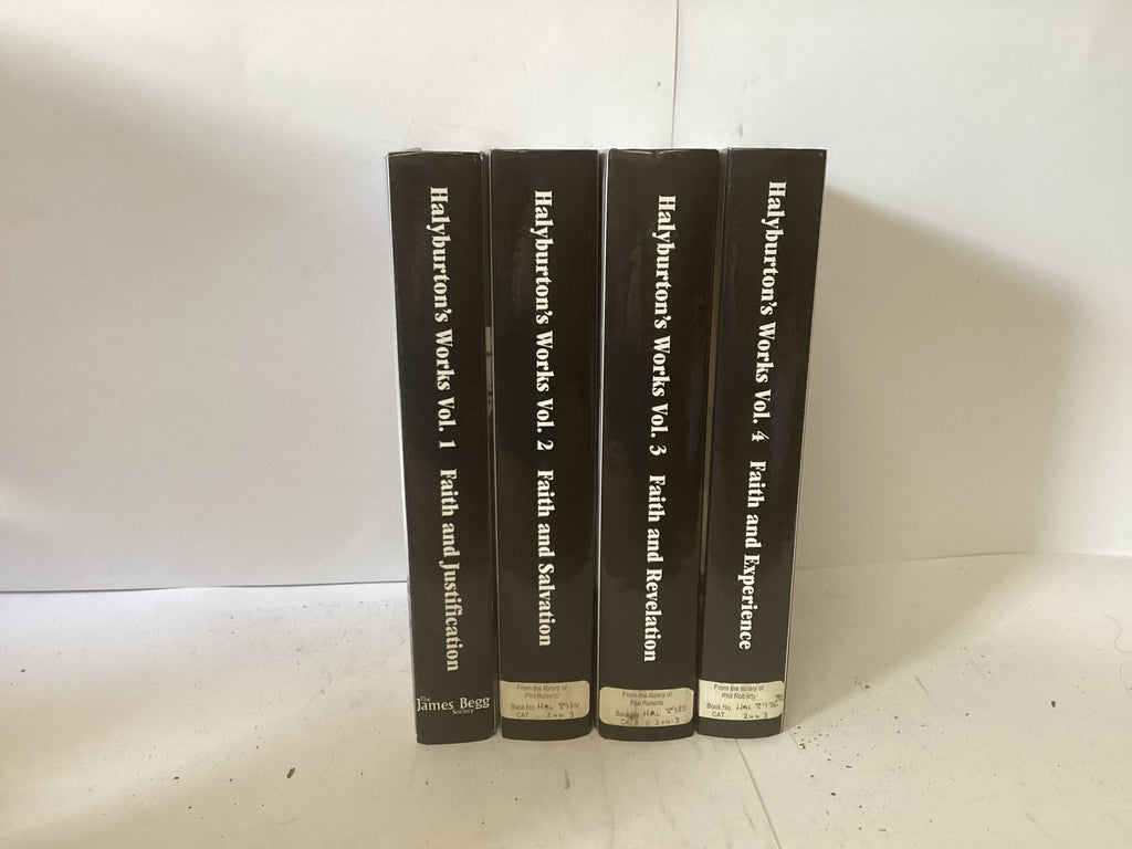 The Works of Thomas Halyburton 4 Volumes (The John Gowan Collection)