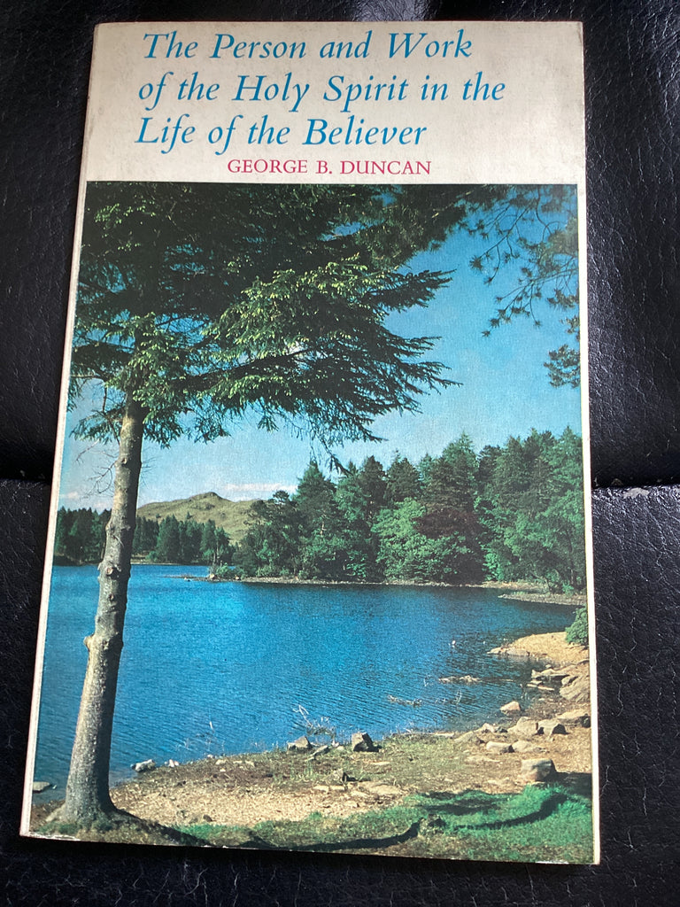 The Person and Work of the Holy Spirit in the Believer (Used Copy)