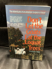 Don't Let the Goats Eat the Loquat Trees (Used Copy)