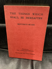 The Things Which Shall be Hereafter (Used Copy)