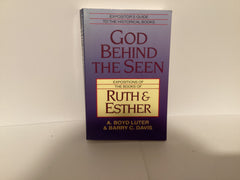 God Behind the Seen: Ruth and Esther (John Gowan Collection)