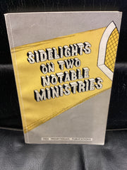 Sidelights on Two Notable Ministries (Used Copy)