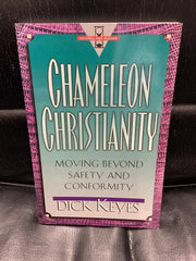 Chameleon Christianity - Moving Beyond Safety and Conformity (Used Copy)