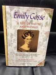 Emily Gosse: A Life of Faith and Works (Used Copy)
