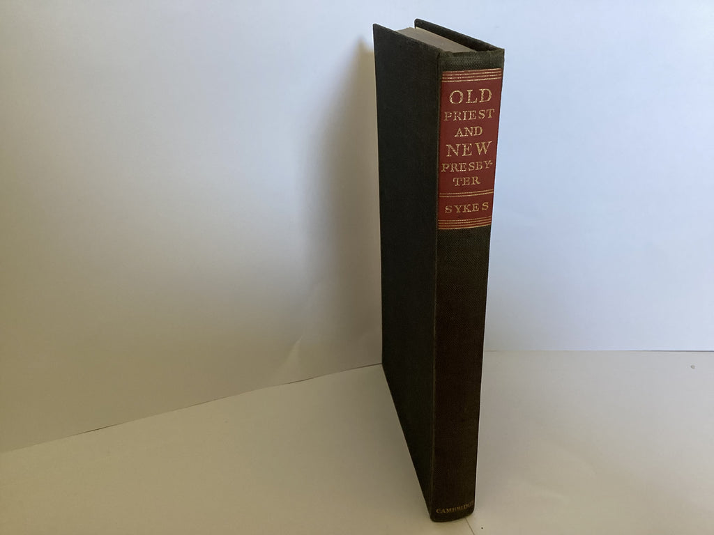 Old Priest and New Prayer: Episcopacy and Presbyterianism since the Reformation (John Gowan Collection)
